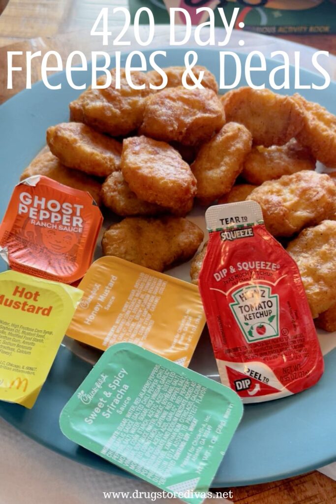 A plate of chicken nuggets with various sauces and the words "420 Day: Freebies & Deals" digitally written on top.
