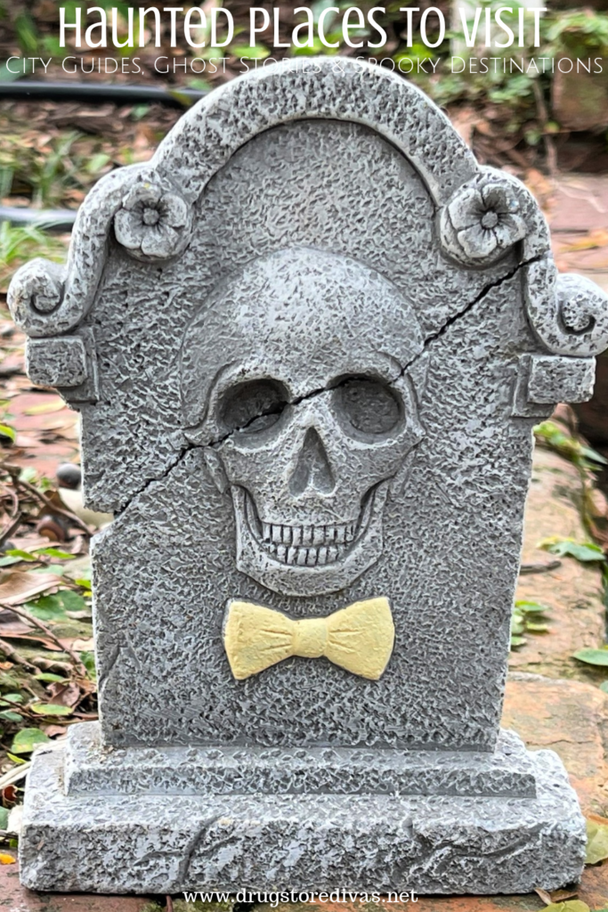 A grave marker decoration with a skull and bowtie on it with the words "Haunted Places To Visit City Guides, Ghost Stories & Spooky Destinations" digitally written on top.